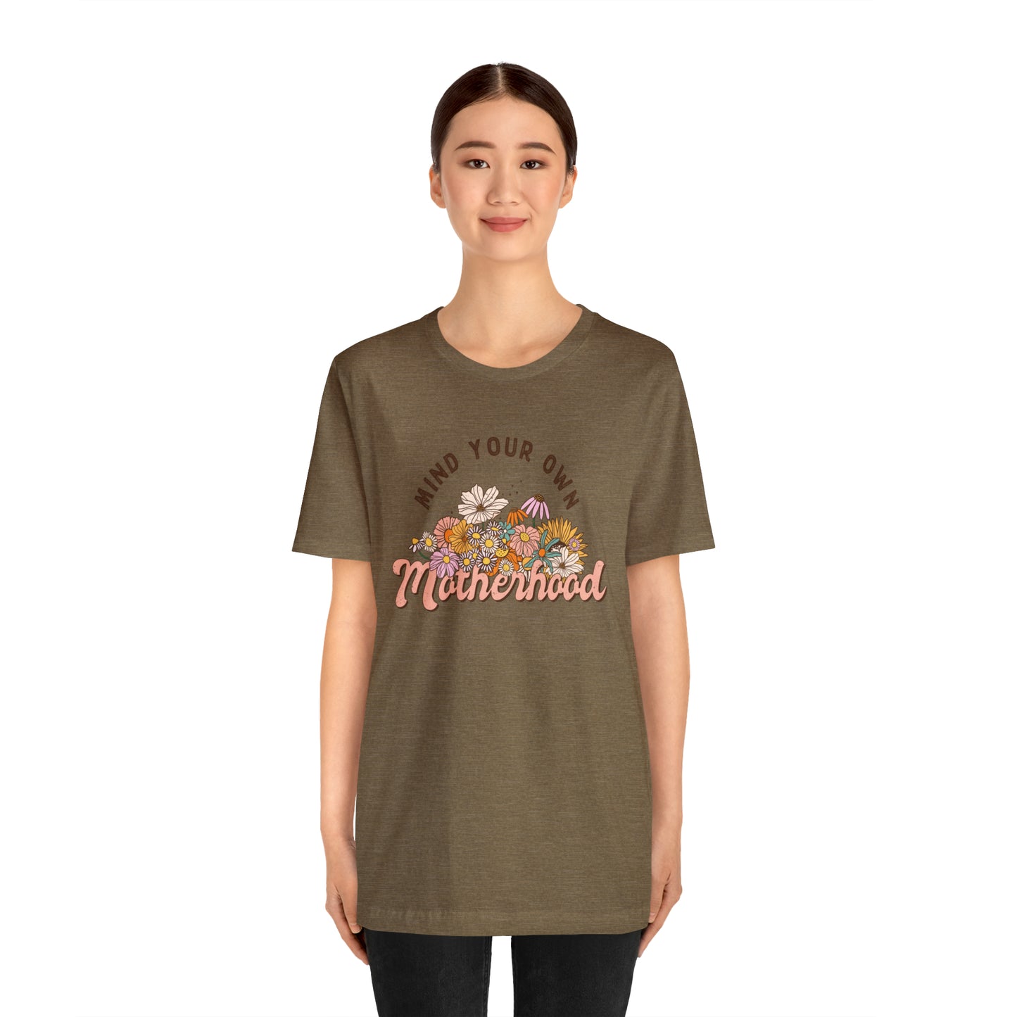 Mind Your Motherhood Floral Women's Short Sleeve Graphic Tee